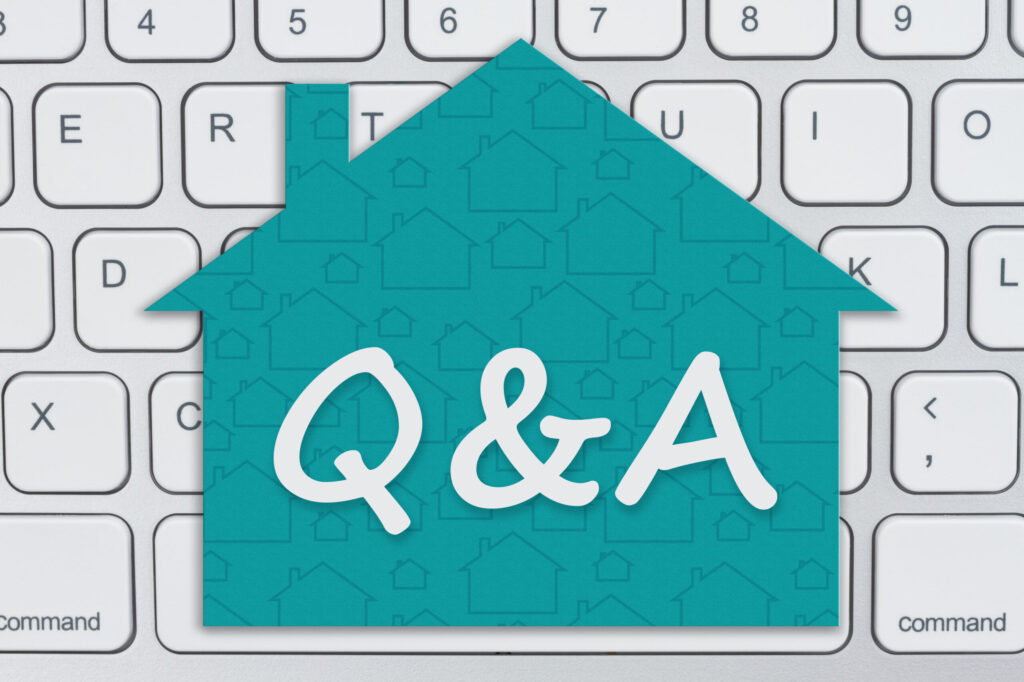 You Asked, We Answered  – Your Property Questions, Explained