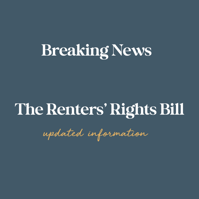 Breaking News – The Renters’ Rights Bill – Updated Information